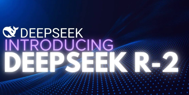 DeepSeek-R2预计将在8月发布 DeepSeek-R2最新消息